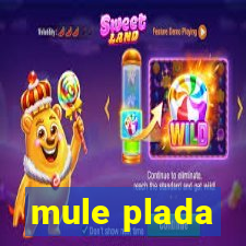 mule plada